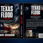 Former FEMA Administrator David Richardson Releases “Texas Flood”, an Inside Account of Crisis, Bureaucracy and Leadership